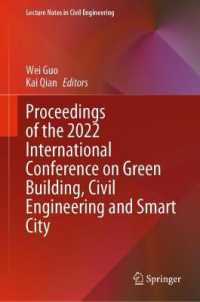 Proceedings of the 2022 International Conference on Green Building, Civil Engineering and Smart City (Lecture Notes in Civil Engineering)