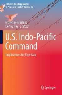 U.S. Indo-Pacific Command : Implications for East Asia (Evidence-based Approaches to Peace and Conflict Studies)