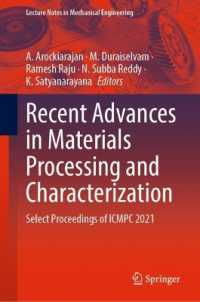 Recent Advances in Materials Processing and Characterization : Select Proceedings of ICMPC 2021 (Lecture Notes in Mechanical Engineering)