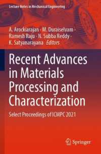 Recent Advances in Materials Processing and Characterization : Select Proceedings of ICMPC 2021 (Lecture Notes in Mechanical Engineering)