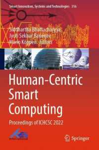 Human-Centric Smart Computing : Proceedings of ICHCSC 2022 (Smart Innovation, Systems and Technologies)