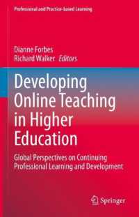 Developing Online Teaching in Higher Education : Global Perspectives on Continuing Professional Learning and Development (Professional and Practice-based Learning)