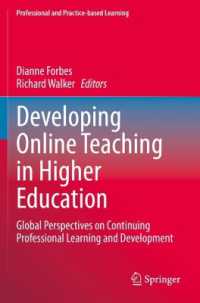 Developing Online Teaching in Higher Education : Global Perspectives on Continuing Professional Learning and Development (Professional and Practice-based Learning)