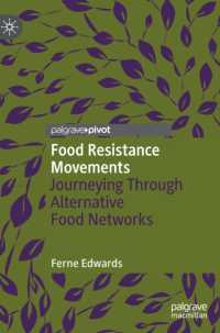 食の抵抗運動<br>Food Resistance Movements : Journeying through Alternative Food Networks (Alternatives and Futures: Cultures, Practices, Activism and Utopias)