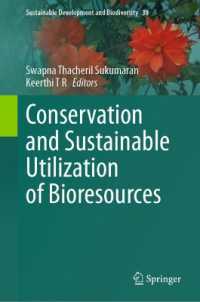 Conservation and Sustainable Utilization of Bioresources (Sustainable Development and Biodiversity)