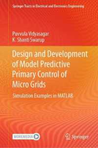 Design and Development of Model Predictive Primary Control of Micro Grids : Simulation Examples in MATLAB (Springer Tracts in Electrical and Electronics Engineering)