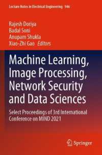 Machine Learning, Image Processing, Network Security and Data Sciences : Select Proceedings of 3rd International Conference on MIND 2021 (Lecture Notes in Electrical Engineering)