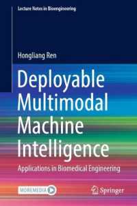Deployable Multimodal Machine Intelligence : Applications in Biomedical Engineering (Lecture Notes in Bioengineering)