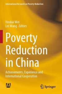 Poverty Reduction in China : Achievements, Experience and International Cooperation (International Research on Poverty Reduction)
