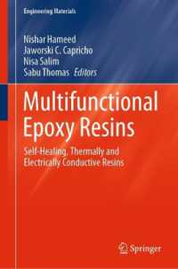 Multifunctional Epoxy Resins : Self Healing, Self Sensing, Shape Memory, Thermally and Electrically Conductive Resins (Engineering Materials)