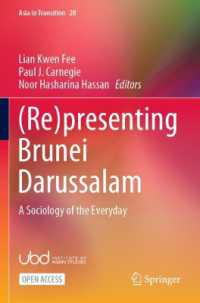 (Re)presenting Brunei Darussalam : A Sociology of the Everyday (Asia in Transition)