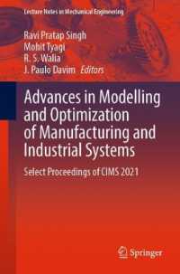 Advances in Modelling and Optimization of Manufacturing and Industrial Systems : Select Proceedings of CIMS 2021 (Lecture Notes in Mechanical Engineering)