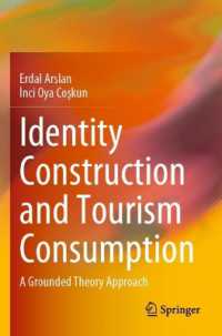Identity Construction and Tourism Consumption : A Grounded Theory Approach