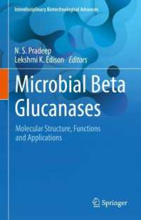 Microbial Beta Glucanases : Molecular Structure, Functions and Applications (Interdisciplinary Biotechnological Advances)
