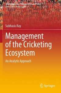 Management of the Cricketing Ecosystem : An Analytic Approach (Sports Economics, Management and Policy)