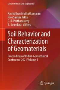 Soil Behavior and Characterization of Geomaterials : Proceedings of Indian Geotechnical Conference 2021 Volume 1 (Lecture Notes in Civil Engineering)