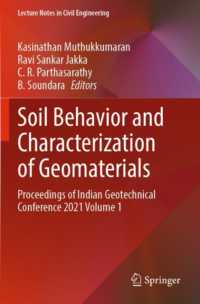 Soil Behavior and Characterization of Geomaterials : Proceedings of Indian Geotechnical Conference 2021 Volume 1 (Lecture Notes in Civil Engineering)