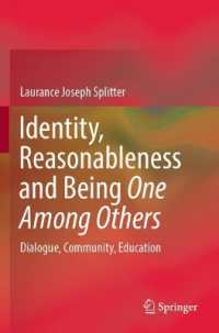 Identity, Reasonableness and Being One among Others : Dialogue, Community, Education