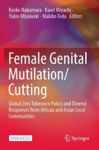 Female Genital Mutilation/Cutting : Global Zero Tolerance Policy and Diverse Responses from African and Asian Local Communities