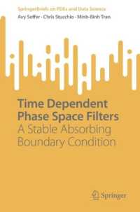 Time Dependent Phase Space Filters : A Stable Absorbing Boundary Condition (Springerbriefs on Pdes and Data Science)