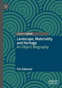 Landscape, Materiality and Heritage : An Object Biography