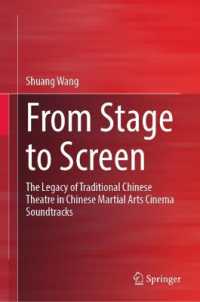 From Stage to Screen : The Legacy of Traditional Chinese Theatre in Chinese Martial Arts Cinema Soundtracks