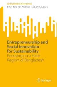 Entrepreneurship and Social Innovation for Sustainability : Focusing on a Haor Region of Bangladesh (Springerbriefs in Economics)