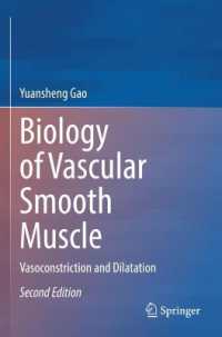 Biology of Vascular Smooth Muscle : Vasoconstriction and Dilatation （2ND）
