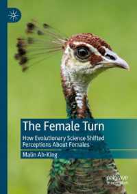 The Female Turn : How Evolutionary Science Shifted Perceptions about Females