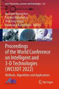 Proceedings of the World Conference on Intelligent and 3-D Technologies (WCI3DT 2022) : Methods, Algorithms and Applications (Smart Innovation, Systems and Technologies)
