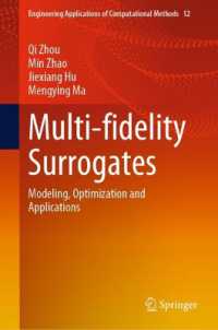 Multi-Fidelity Surrogates : Modeling, Optimization and Applications (Engineering Applications of Computational Methods)