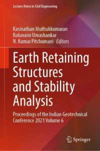 Earth Retaining Structures and Stability Analysis : Proceedings of the Indian Geotechnical Conference 2021 Volume 6 (Lecture Notes in Civil Engineering)