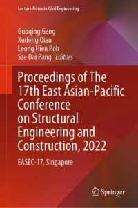 Proceedings of the 17th East Asian-Pacific Conference on Structural Engineering and Construction, 2022 : EASEC-17, Singapore (Lecture Notes in Civil Engineering)