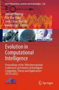 Evolution in Computational Intelligence : Proceedings of the 10th International Conference on Frontiers in Intelligent Computing: Theory and Applications (FICTA 2022) (Smart Innovation, Systems and Technologies)