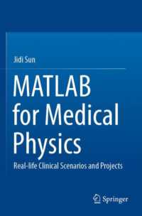 MATLAB for Medical Physics : Real-life Clinical Scenarios and Projects (Springerbriefs in Applied Sciences and Technology) （2023）