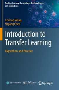 Introduction to Transfer Learning : Algorithms and Practice (Machine Learning: Foundations, Methodologies, and Applications)