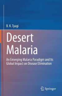 Desert Malaria : An Emerging Malaria Paradigm and Its Global Impact on Disease