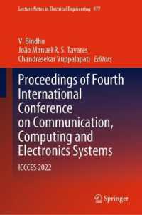 Proceedings of Fourth International Conference on Communication, Computing and Electronics Systems : ICCCES 2022 (Lecture Notes in Electrical Engineering) （2023）
