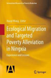 Ecological Migration and Precision-targeting Poverty Alleviation in Ningxia : Experience and Lessons (International Research on Poverty Reduction)