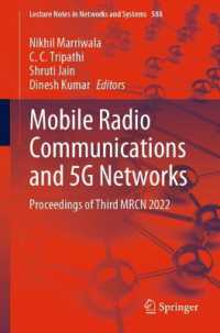 Mobile Radio Communications and 5G Networks : Proceedings of Third MRCN 2022 (Lecture Notes in Networks and Systems)