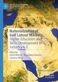 Nationalization of Gulf Labour Markets : Higher Education and Skills Development in Industry 4.0 (The Political Economy of the Middle East)