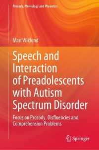 Speech and Interaction of Preadolescents with Autism Spectrum Disorder : Focus on Prosody, Disfluencies and Comprehension Problems (Prosody, Phonology and Phonetics)