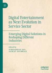 Digital Entertainment as Next Evolution in Service Sector : Emerging Digital Solutions in Reshaping Different Industries