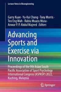 Advancing Sports and Exercise via Innovation : Proceedings of the 9th Asian South Pacific Association of Sport Psychology International Congress (ASPASP) 2022, Kuching, Malaysia (Lecture Notes in Bioengineering)