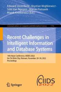 Recent Challenges in Intelligent Information and Database Systems : 14th Asian Conference, ACIIDS 2022, Ho Chi Minh City, Vietnam, November 28-30, 2022, Proceedings (Communications in Computer and Information Science)