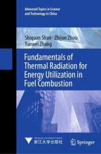 Fundamentals of Thermal Radiation for Energy Utilization in Fuel Combustion (Advanced Topics in Science and Technology in China)