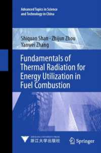Fundamentals of Thermal Radiation for Energy Utilization in Fuel Combustion (Advanced Topics in Science and Technology in China)