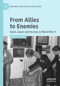 From Allies to Enemies : Spain, Japan and the Axis in World War II (New Directions in East Asian History)