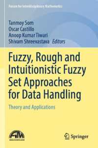 Fuzzy, Rough and Intuitionistic Fuzzy Set Approaches for Data Handling : Theory and Applications (Forum for Interdisciplinary Mathematics)