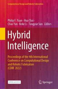Hybrid Intelligence : Proceedings of the 4th International Conference on Computational Design and Robotic Fabrication (CDRF 2022) (Computational Design and Robotic Fabrication)